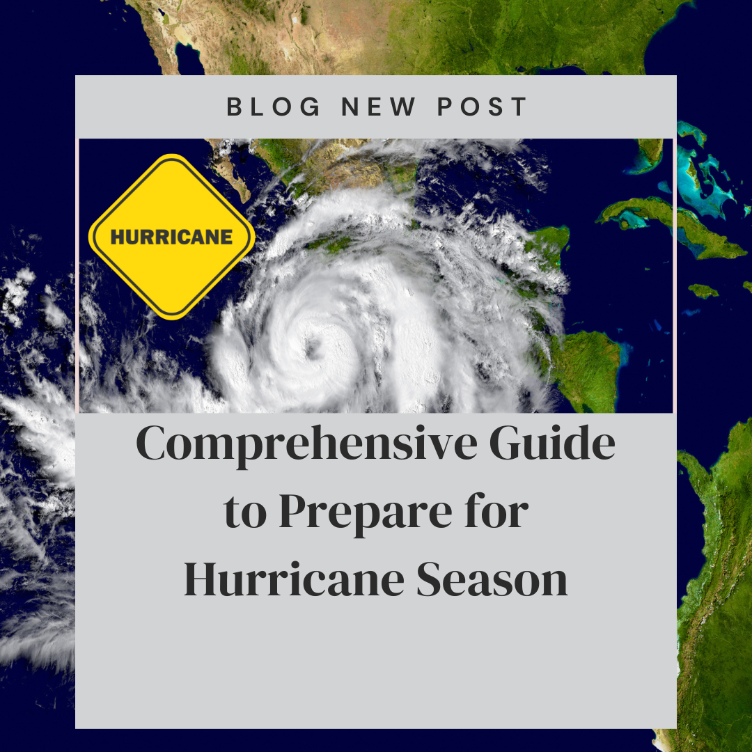 Comprehensive Guide to Prepare for Hurricane Season